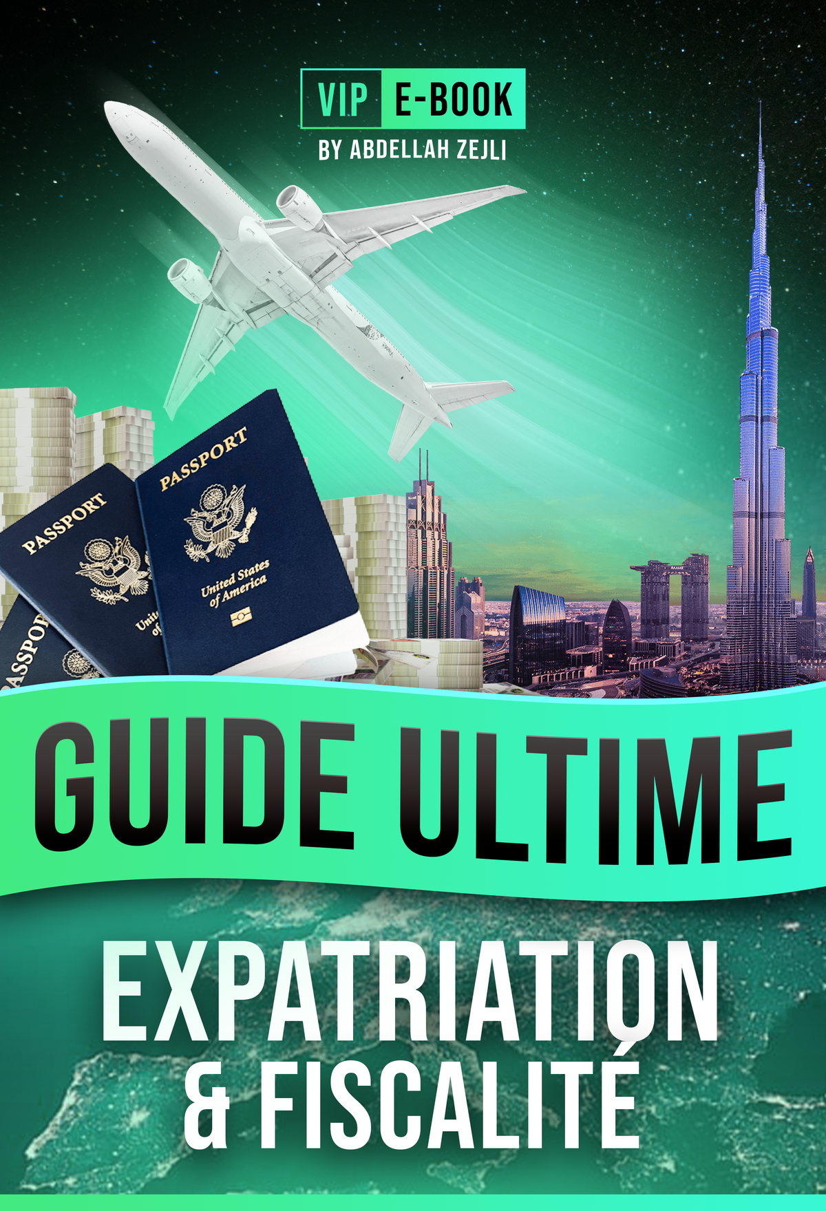 VIP E-BOOK | Guide Ultime sur l'Expatriation & Fiscalité